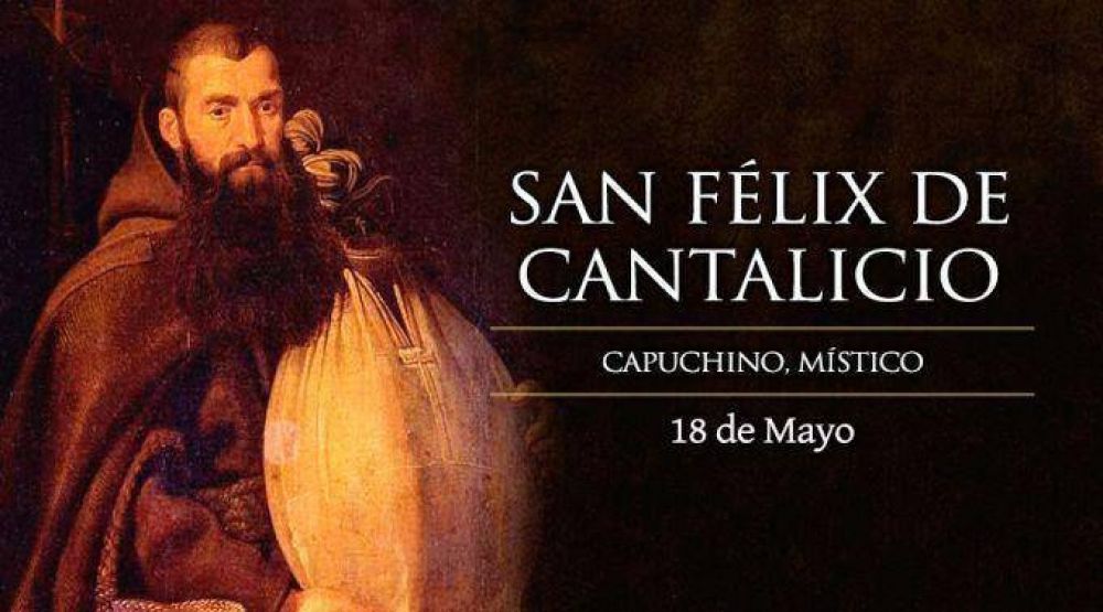 Hoy celebramos a San F�lix, el capuchino de la alegr�a