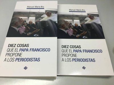 �Las diez cosas que el Papa Francisco propone a los periodistas�