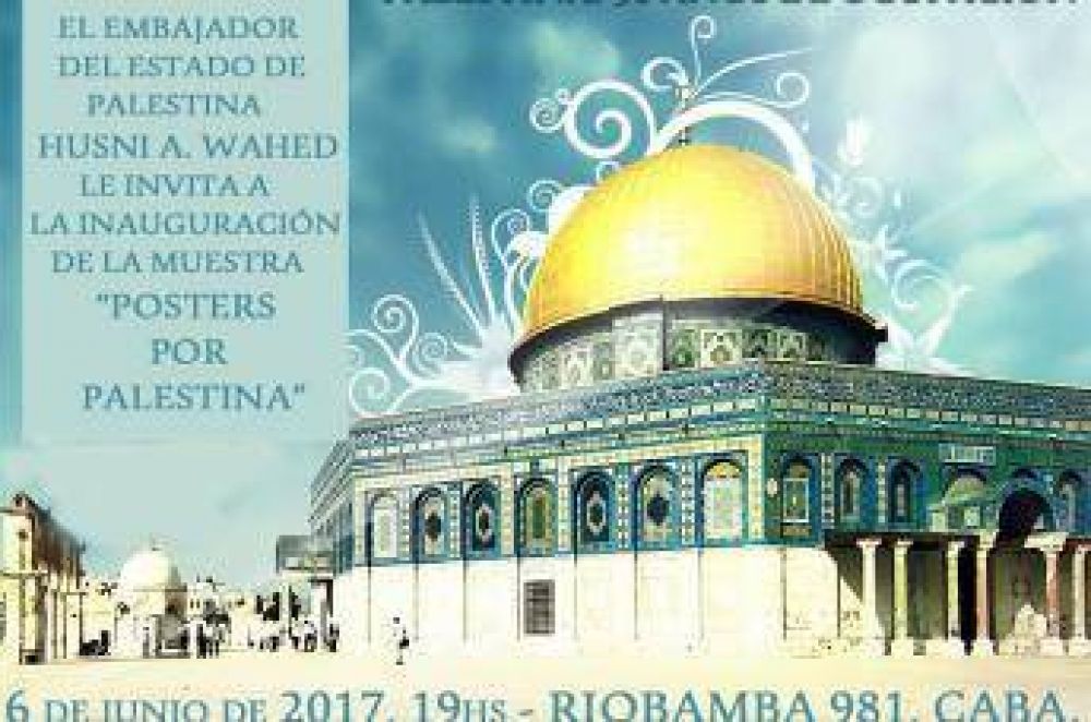 Embajada de Palestina en Argentina invita a la muestra Posters para Palestina