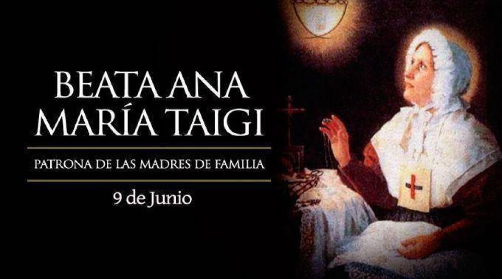 Hoy celebramos a la Beata Ana Mara Taigi, patrona de las madres de familia