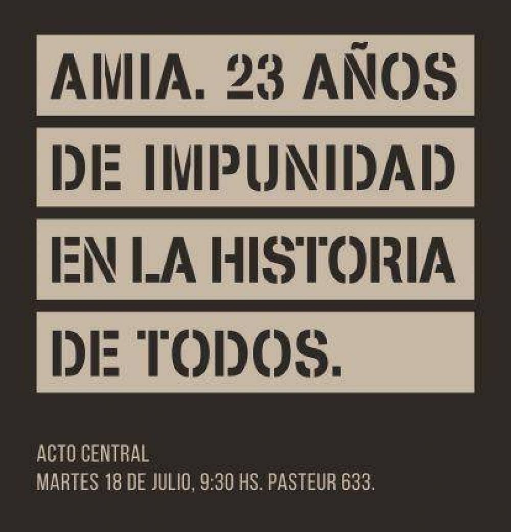 AMIA: 23 aos de impunidad en la historia de todos