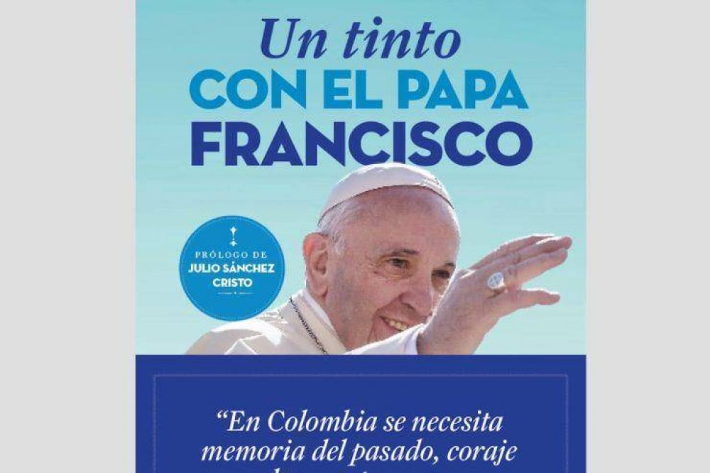 Un tinto con el Papa Francisco, antes del viaje a Colombia