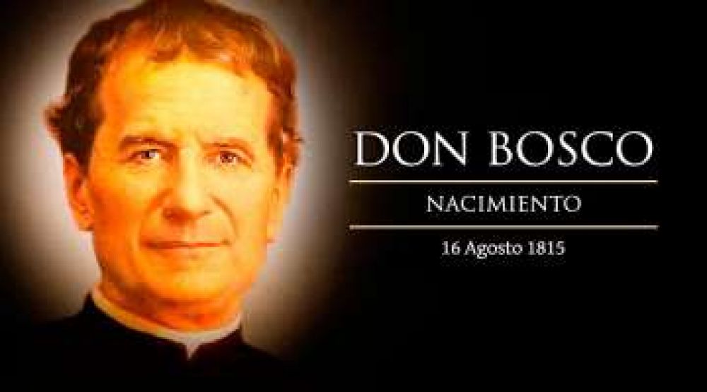 Hoy se recuerda el nacimiento de Don Bosco