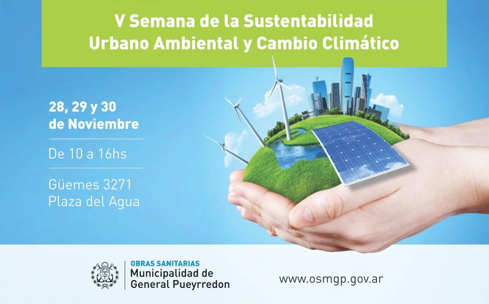 Comienza la V Semana de la Sustentabilidad Urbano Ambiental y Cambio Clim�tico