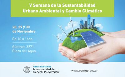 Comienza la V Semana de la Sustentabilidad Urbano Ambiental y Cambio Clim�tico