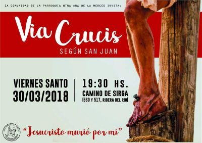La comunidad de la parroquia Nuestra Se�ora de la Merced los invita al �Via Crucis -seg�n San Juan-�.