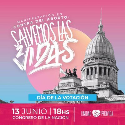 Manifestaciones en las provincias y el Congreso para salvar las dos vidas y rechazar el aborto.