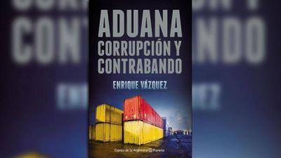 La trama de corrupci�n de la Aduana: 