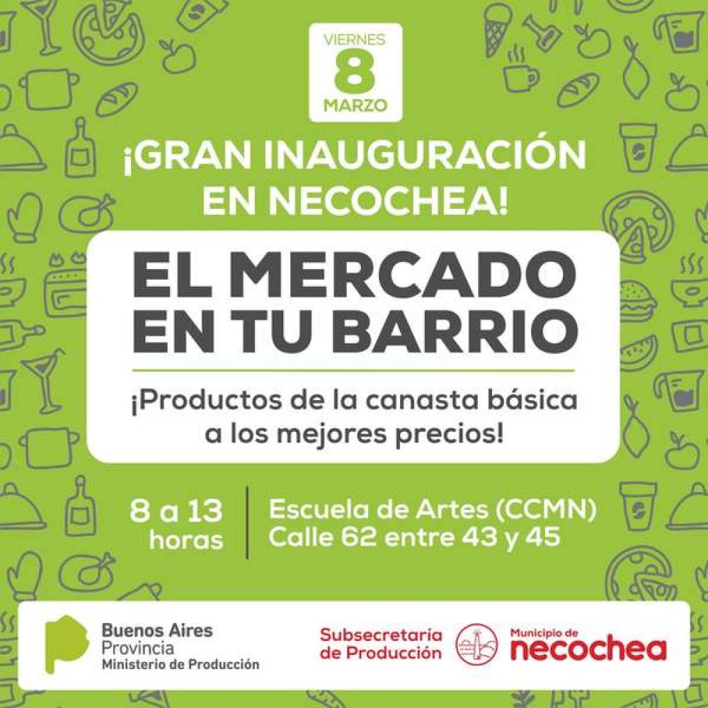 La semana que viene se inaugura �El Mercado en tu Barrio� en Necochea 