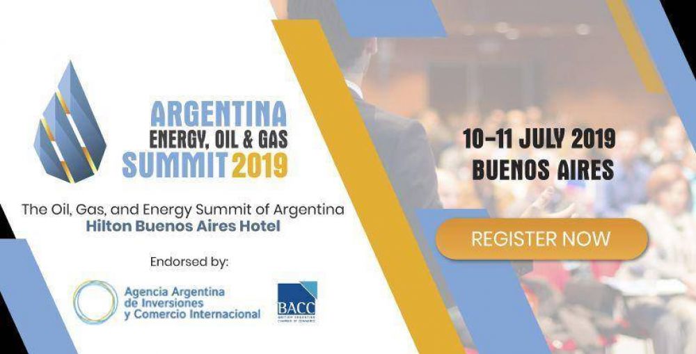 Argentina Oil, Gas & Energy Summit: el pa�s recibe a inversores y compa��as internacionales