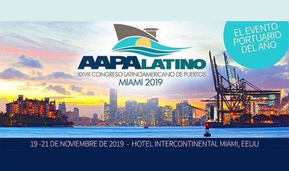 El XXVIII Congreso Latinoamericano de Puertos de la AAPA se realizar en Miami