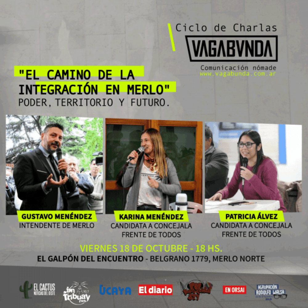 Gustavo Menndez, Karina Menndez y Patricia lvez participarn del ciclo de charlas Vagabunda en Merlo