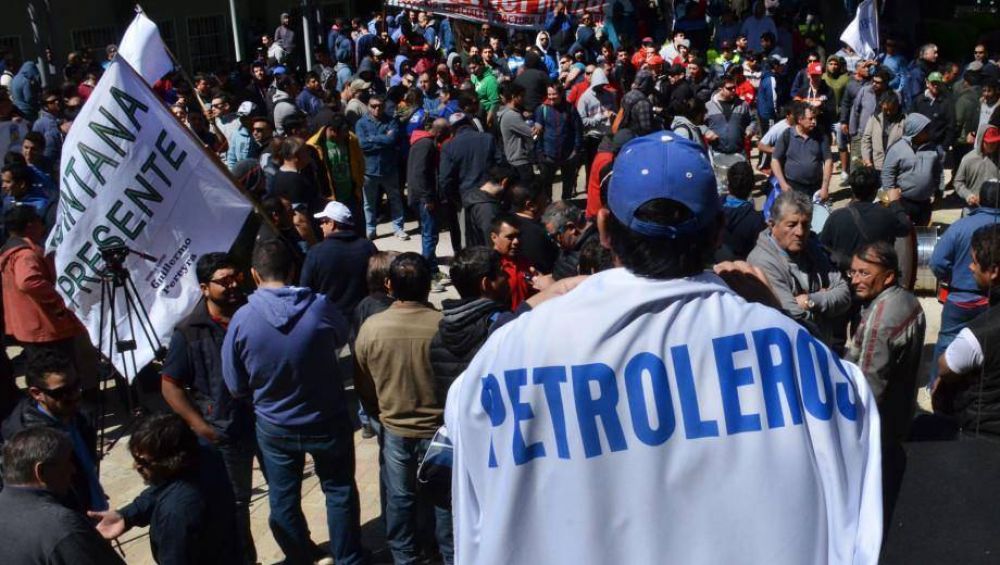 Petroleros neuquinos advirtieron que no habr paz social con trabajadores en la calle