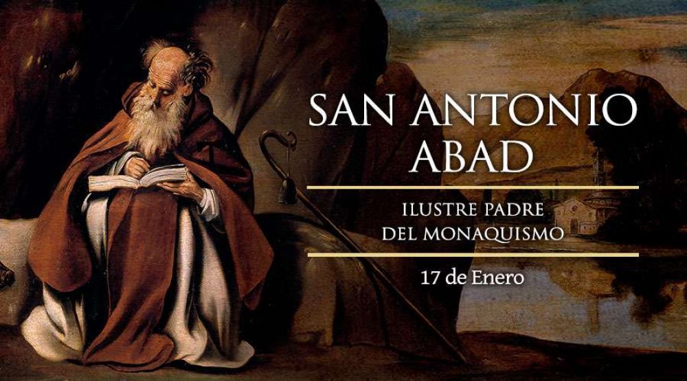 Hoy se celebra a San Antonio Abad, ilustre padre de los monjes cristianos