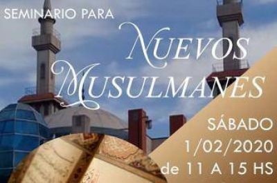 Nueva edici�n del Seminario para Nuevos Musulmanes en Buenos Aires