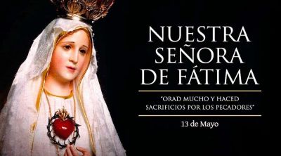 Hoy celebramos a Nuestra Se�ora de F�tima