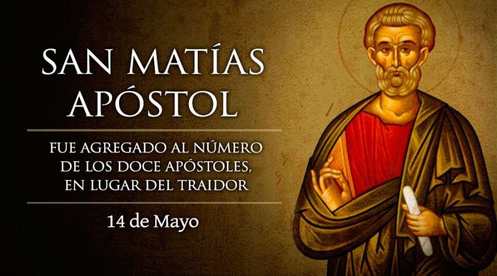 Hoy es fiesta de San Matas, el apstol nmero doce