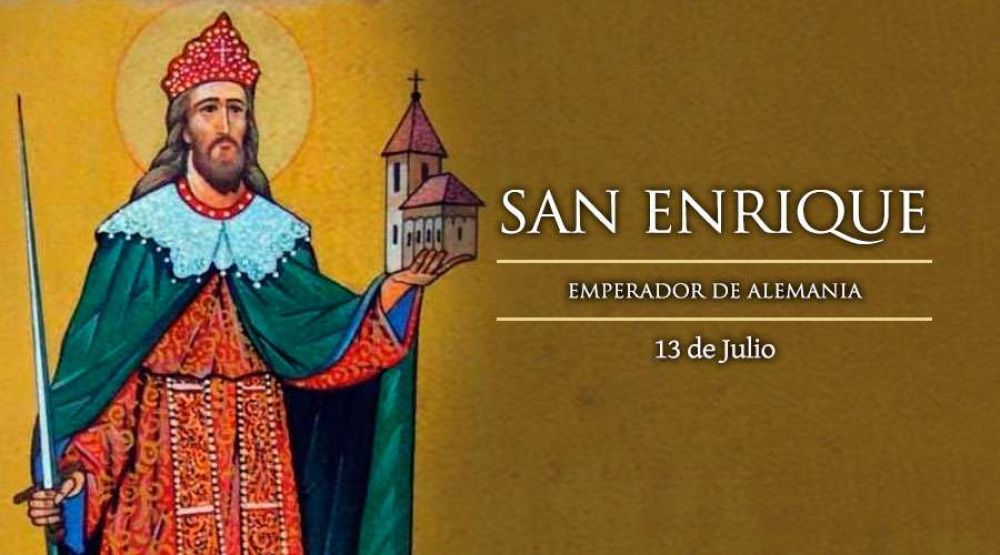Hoy es la fiesta de Enrique II, nico emperador declarado santo por la Iglesia