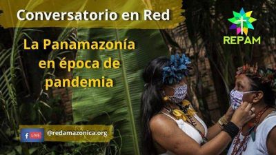 REPAM. La Panamazon�a en tiempo de pandemia: acompa�ar a los invisibles para la sociedad