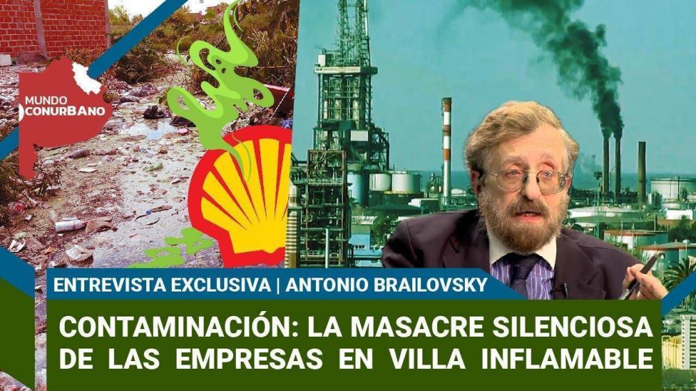 Contaminacin: la masacre silenciosa de las empresas en Villa Inflamable