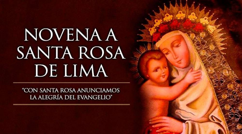 Hoy se inicia la Novena a Santa Rosa de Lima, Patrona de Am�rica y las Filipinas