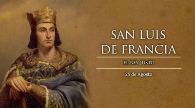 Hoy celebramos a San Luis de Francia; gobernante sabio, justo y prudente