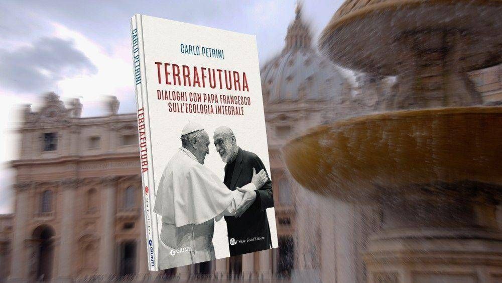 TerraFutura: el Papa dialoga con Carlo Petrini sobre ecologa integral
