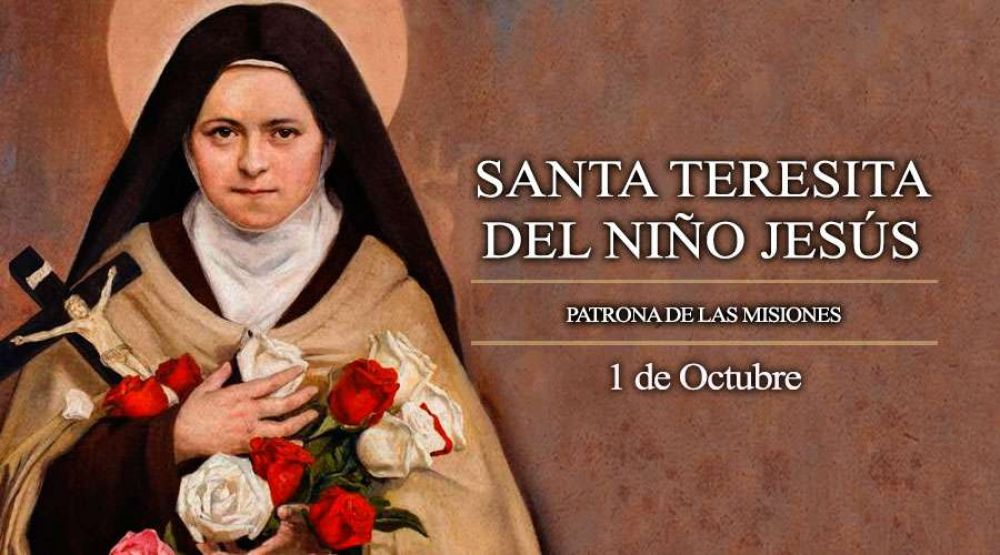 Hoy celebramos a Santa Teresita del Nio Jess, patrona universal de las misiones