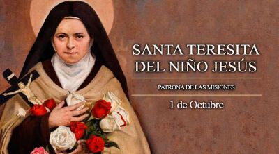 Hoy celebramos a Santa Teresita del Ni�o Jes�s, patrona universal de las misiones