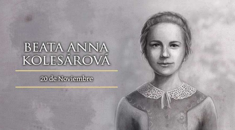 Hoy la Iglesia celebra a la Beata Anna Koles�rov�