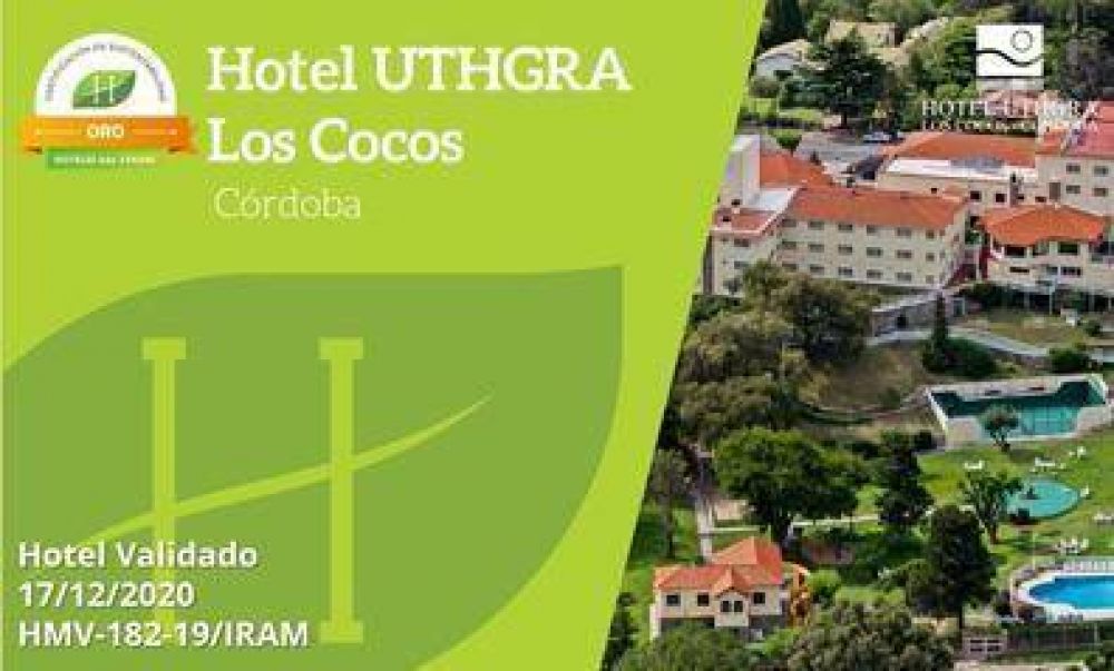 El hotel UTHGRA Los Cocos recibi el certificado de Nivel Oro de hoteles sustentables