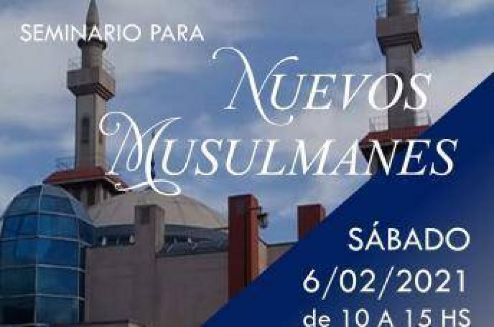 Seminario para nuevos musulmanes en el Centro Cultural Islmico Rey Fahd de Buenos Aires