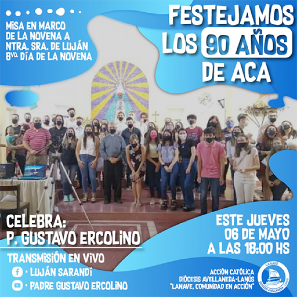 Festejan los 90 aos de la Accin Catlica de Avellaneda Lans