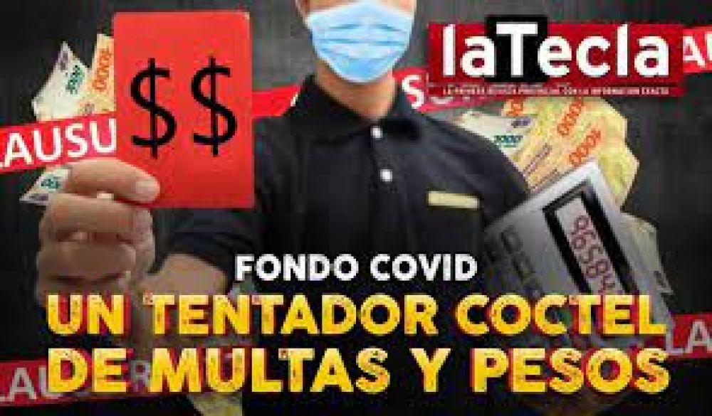 Fondo Covid: un tentador cctel de multas y pesos