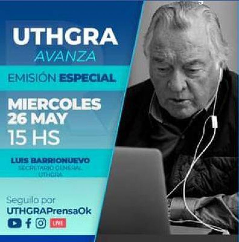 Jos Luis Barrionuevo har un vivo por las redes sociales de UTHGRA