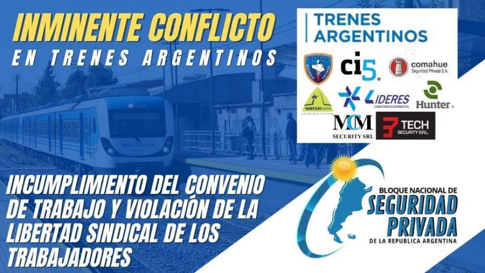 El Bloque Nacional de Seguridad Privada declara estado de alerta y movilizacin en Ferrocarriles Argentinos