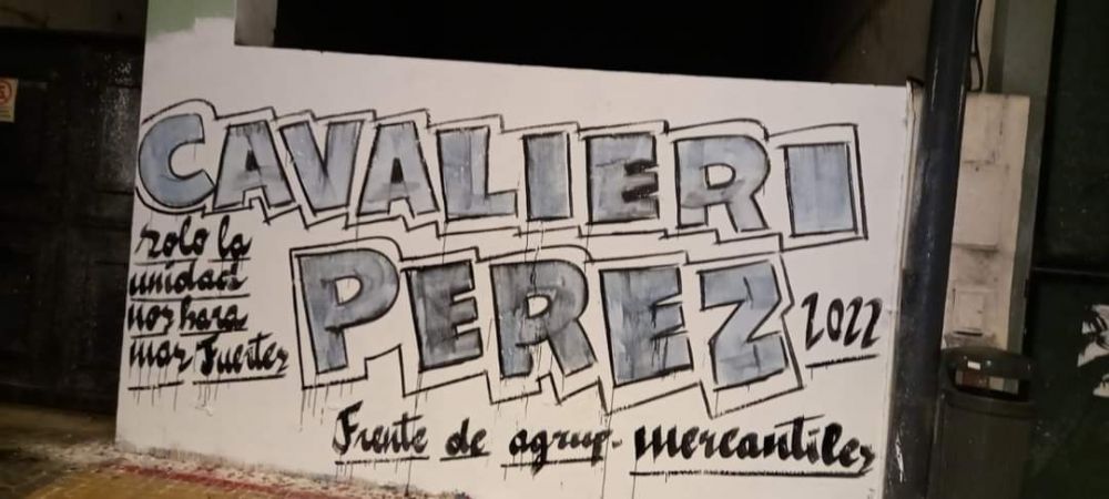 Aparecieron pintadas Cavalieri  Perez 2022 en la Ciudad y se anticipa la disputa electoral en Comercio