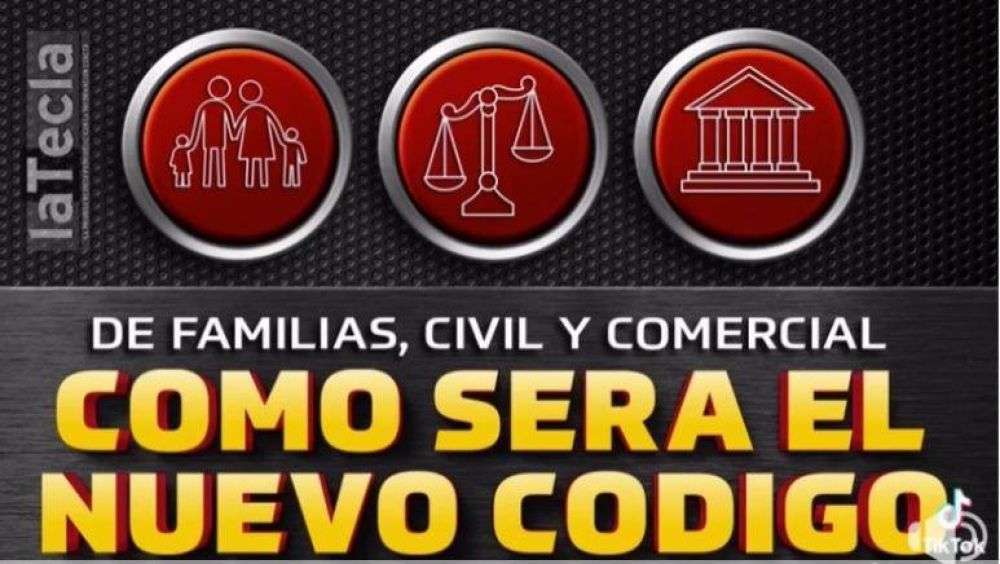 Cmo ser el nuevo el nuevo Cdigo de Familias, Civil y Comercial