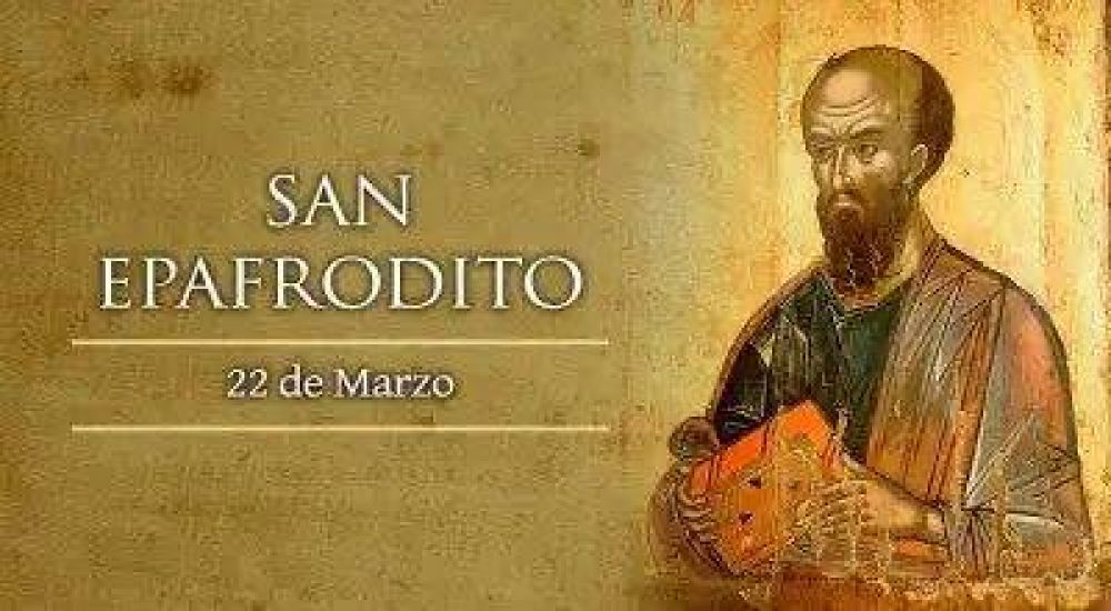 Hoy la Iglesia recuerda a San Epafrodito, el amigo que lo arriesg� todo por San Pablo