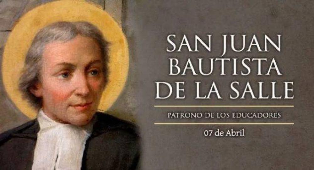 Hoy se celebra a San Juan Bautista de La Salle, patrono de los educadores