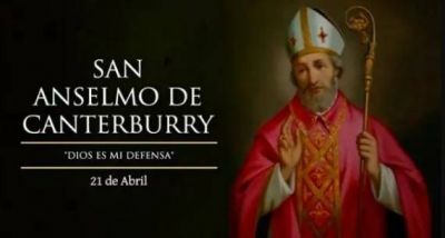 Hoy se celebra a San Anselmo de Canterbury, quien nos anima a dar raz�n de nuestra fe