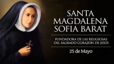 Hoy se celebra a Santa Magdalena Sofía Barat, quien reconstruyó un país gracias al Corazón de Jesús