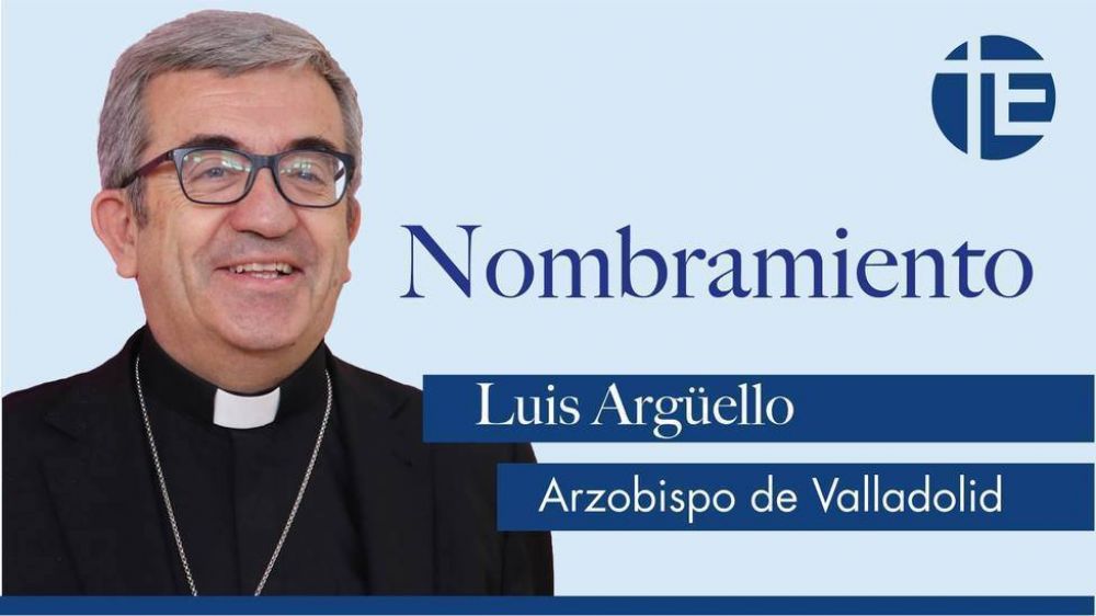 El Papa nombra arzobispo de Valladolid a Luis Argello