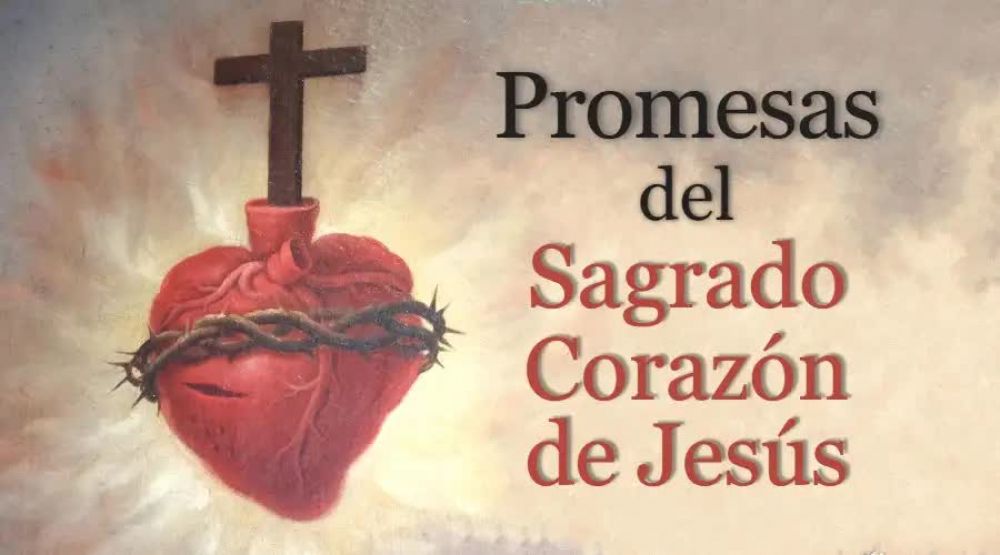 Las 12 promesas de Jesús a los devotos de su Sagrado Corazón