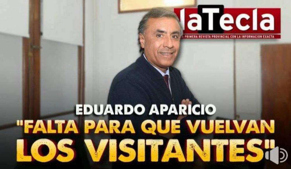 Eduardo Aparicio: “falta para que vuelvan los visitantes”