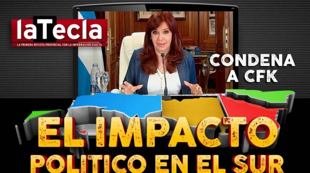 Cmo impacta en las provincias patagnicas la condena a CFK