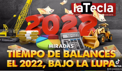 Tiempo de balances: el 2022, bajo la lupa
