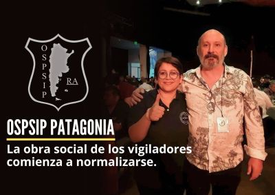 OSPSIP Patagonia: La obra social de los vigiladores comienza a normalizarse