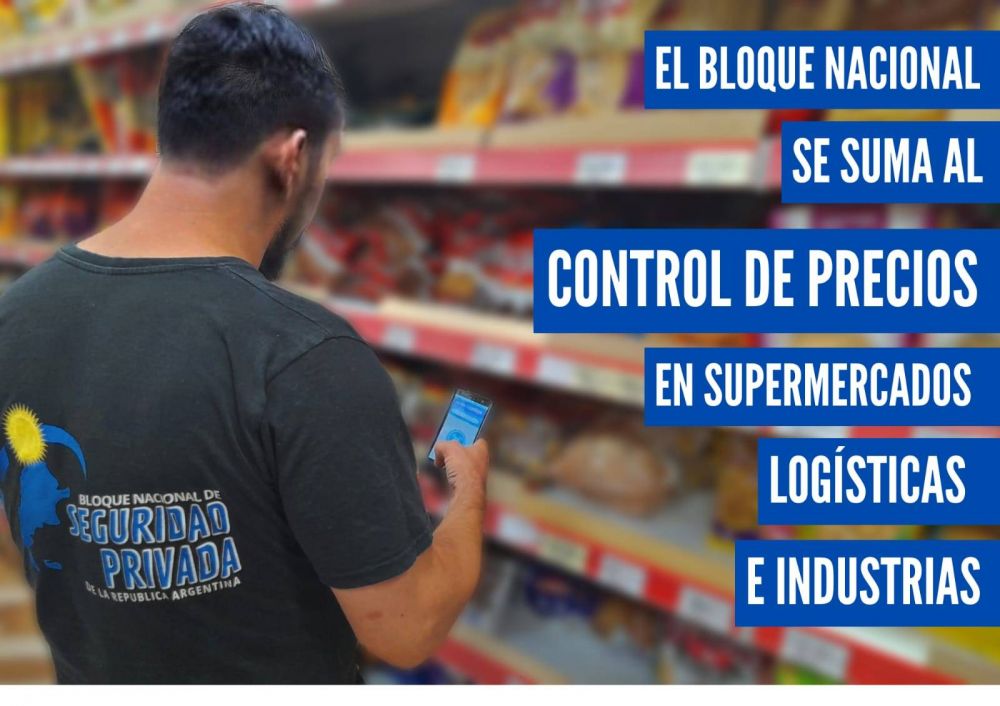 El Bloque Nacional se suma al control de precios en supermercados, logísticas e industrias