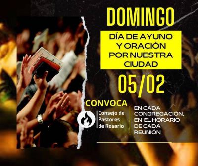 El Consejo de Pastores de Rosario convoca a un d�a de ayuno y oraci�n por la ciudad